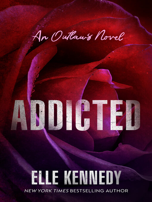 Title details for Addicted by Elle Kennedy - Wait list